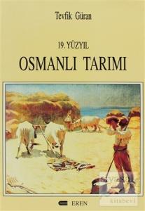 19. Yüzyıl Osmanlı Tarımı