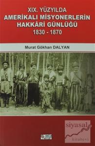 19. Yüzyılda Amerikalı Misyonerlerin Hakkari Günlüğü (1830-1870)