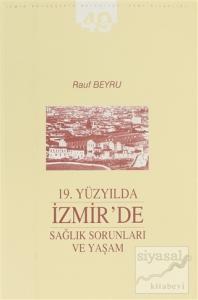 19. Yüzyılda İzmir'de Sağlık Sorunları ve Yaşam