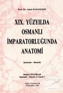 19. Yüzyılda Osmanlı İmparatorluğunda Anatomi
