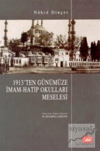 1913'ten Günümüze İmam-Hatip Okulları Meselesi