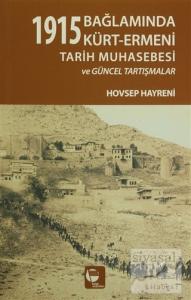 1915 Bağlamında Kürt-Ermeni Tarih Muhasebesi ve Güncel Tartışmalar