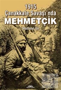 1915 Çanakkale Savaşı'nda Mehmetçik