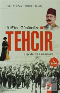 1915'ten Günümüze Tehcir