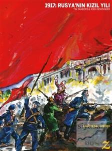 1917: Rusya'nın Kızıl Yılı