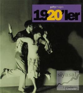 1920'ler Fotoğraflarla 20. Yüzyılın Sosyal Tarihi Getty Images