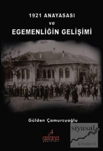 1921 Anayasası ve Egemenliğin Gelişimi