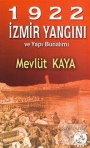 1922 İzmir Yangını ve Yapı Bunalımı