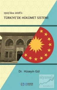 1923'den 2018'e Türkiye'de Hükümet Sistemi