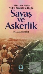 1928-1946 Arası Türk Romanlarında Savaş ve Askerlik