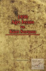 1930 Ağrı İsyanı ve Kürt Sorunu