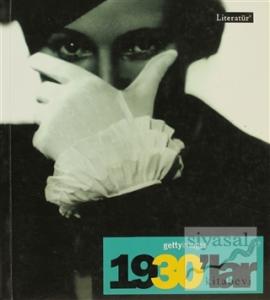 1930'lar Fotoğraflarla 20. Yüzyılın Sosyal Tarihi Getty Images