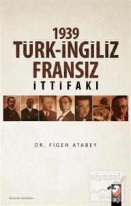 1939 Türk-İngiliz-Fransız İttifakı
