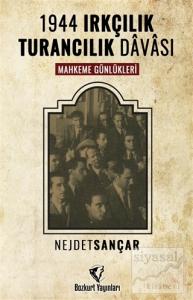 1944 Irkçılık Turancılık Davası