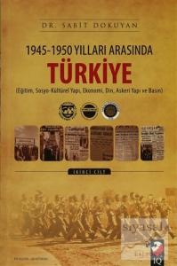1945 - 1950 Yılları Arasında Türkiye Cilt: 2