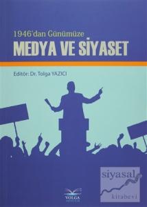 1946'dan Günümüze Medya ve Siyaset
