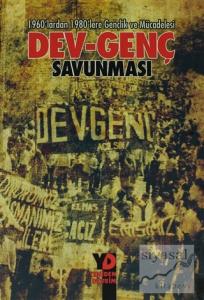 1960'lardan 1980'lere Gençlik ve Mücadelesi Dev-Genç Savunması