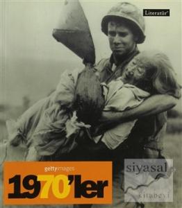 1970'ler Fotoğraflarla 20. Yüzyılın Sosyal Tarihi Getty Images