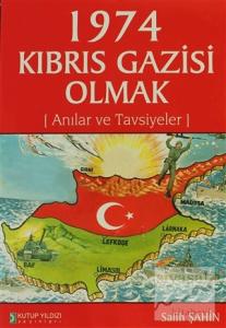 1974 Kıbrıs Gazisi Olmak