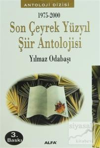 1975-2000 Son Çeyrek Yüzyıl Şiir Antolojisi
