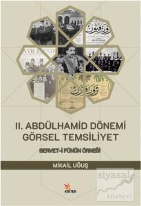 2. Abdülhamid Dönemi Görsel Temsiliyet