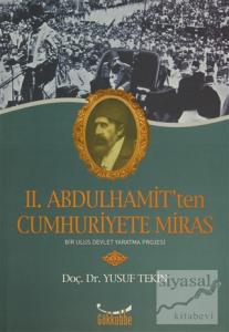 2. Abdülhamit'ten Cumhuriyete Miras