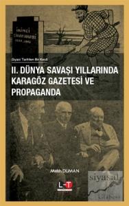 2. Dünya Savaşı Yıllarında Karagöz Gazetesi ve Propaganda