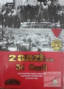 2 Gazi'nin 36 Saati