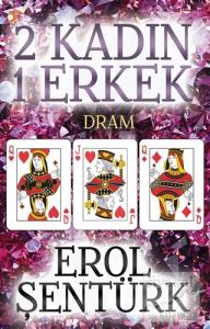 2 Kadın 1 Erkek