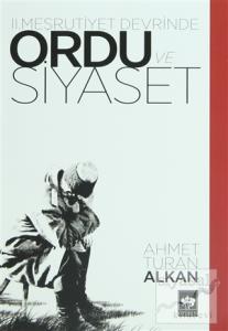 2. Meşrutiyet Devrinde Ordu ve Siyaset