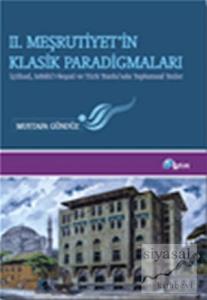2. Meşrutiyet'in Klasik Paradigmaları