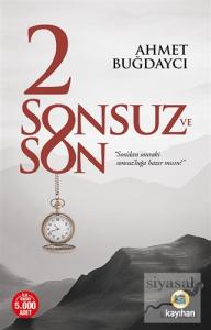 2 Sonsuz ve Son
