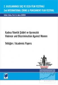 2. Uluslararası Suç ve Ceza Film Festivali : Kadına Yönelik Şiddet ve Ayrımcılık