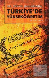 20. Yüzyıl Başlarında Türkiye'de Yükseköğretim