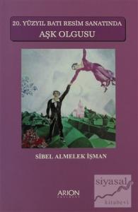 20. Yüzyıl Batı Resim Sanatında Aşk Olgusu