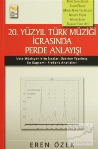 20. Yüzyıl Türk Müziği İcrasında Perde Anlayışı