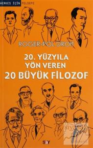 20. Yüzyıla Yön Veren 20 Büyük Filozof