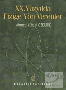 20. Yüzyılda Fiziğe Yön Verenler