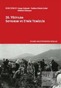 20. Yüzyılda Soykırım ve Etnik Temizlik
