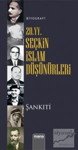 20. yy. Seçkin İslam Düşünürleri