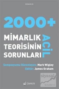 2000 + Acil Mimarlık Teorisinin Sorunları