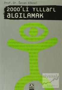 2000'li Yılları Algılamak