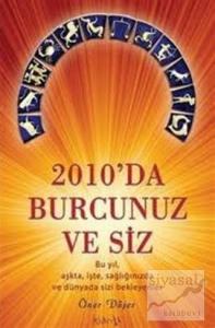 2010'da Burcunuz ve Siz