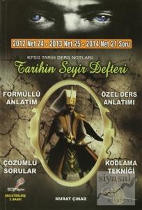 2012 Net 24 - 2013 Net 25 - 2014 Net 21 Soru KPSS Tarih Ders Notları Tarihin Seyir Defteri