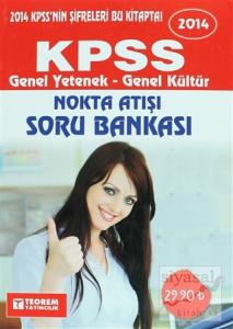 2014 KPSS Genel Yetenek - Genel Kültür Nokta Atışı Soru Bankası