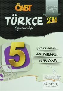 2014 ÖABT Türkçe Öğretmenliği + 5 Çözümlü Deneme Sınavı