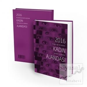 2016 Kadın Ajandası - Öldürülen Bir Kadının Gözleriyle Görmek