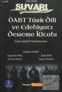 2016 KPSS ÖABT Türk Dili ve Edebiyatı Öğretmenliği Süvari Tamamı Çözümlü 10 Deneme