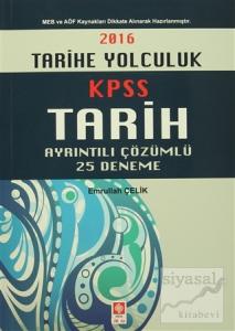 2016 KPSS Tarih Ayrıntılı Çözümlü 25 Deneme