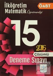 2016 ÖABT İlköğretim Matematik Öğretmenliği Çözümlü 15 Deneme Sınavı